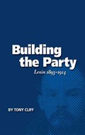 Building the Party | Tony Cliff | 