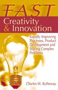 FAST Creativity & Innovation | Charles W. Bytheway | 