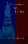 Searching for Latini | Michael Kleine | 