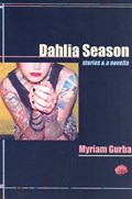 Dahlia Season | Myriam Gurba | 