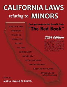 California Laws Relating to Minors "The Red Book" 2024 Edition