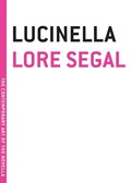 Lucinella | Lore Segal | 