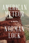 American Meteor | Norman Lock | 