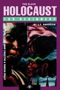 Black Holocaust for Beginners | S.E. (S.E. Anderson) Anderson | 