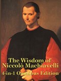 The Wisdom of Niccolo Machiavelli | Niccolo (Lancaster University) Machiavelli | 