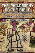 The Philosophy of the Bible as Foundation of Jewish Culture | Eliezer Schweid | 