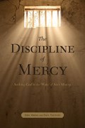 The Discipline of Mercy | Eric Kress | 