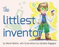 The Littlest Inventor | Mandi Mathis | 