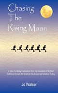 Chasing the Rising Moon | Jo Walser | 