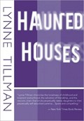 Haunted Houses | Lynne Tillman | 