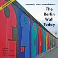 The Berlin Wall Today | Michael Cramer | 