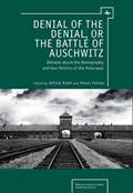 Denial of the Denial, or the Battle of Auschwitz | Alfred Kokh ; Pavel Polian | 