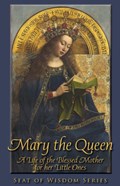 Mary the Queen | Mother Mary St Peter | 