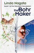 The Bohr Maker | Linda Nagata | 