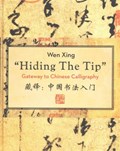 Hiding the Tip | Xing | 