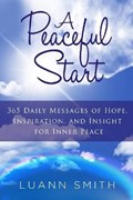 A Peaceful Start | Luann Smith | 