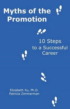 Myths of the Promotion: 10 Steps to a Successful Career