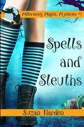 Spells and Sleuths | Suzan Harden | 