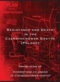 Resistance and Death in the Czenstochower Ghetto | Liber Brener | 