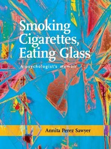 Smoking Cigarettes, Eating Glass