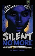 Silent No More | Harriet Jacobs | 