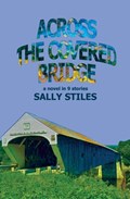 Across The Covered Bridge | Sally Stiles | 