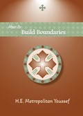 How to Build Boundaries | Metropolitan Youssef | 