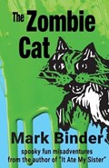 The Zombie Cat | Mark Binder | 
