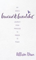 Bruised and Beautiful | Allison Doan | 