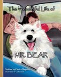 The Wonderful Life of Mr. Bear | Patrice Maguire | 