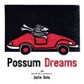 Possum Dreams | Julie Sola | 