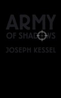 Army of Shadows | Joseph Kessel | 