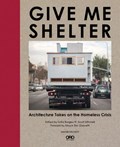 Give Me Shelter | Sofia Borges ; R. Scott Mitchell | 