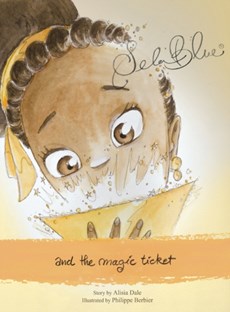 Sela Blue and the Magic Ticket