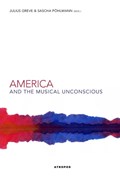 America and the Musical Unconscious | Julius Greve ; Poehlmann Sascha | 