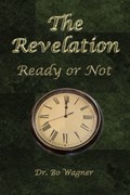 The Revelation: Ready or Not | Bo Wagner | 