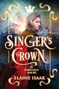 The Singer's Crown | Elaine Isaak | 