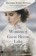 The Women of Great Heron Lake | Deanna Lynn Sletten | 