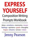 Express Yourself Composition Writing Prompts Workbook | Jenny Pearson | 