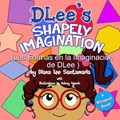 DLee's Shapely Imagination | Diana Lee Santamaria | 