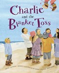 Charlie and the Blanket Toss | Tricia Brown | 