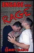 Engage With Rage | Sammy Franco | 