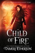 Child of Fire | Tameri Etherton | 