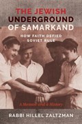 The Jewish Underground of Samarkand | Rabbi Hillel Zaltzman | 
