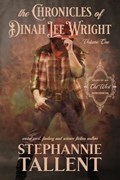 The Chronicles Of Dinah Lee Wright Volume 1 | Stephannie Tallent | 