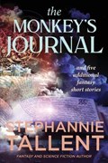 The Monkey's Journal | Stephannie Tallent | 
