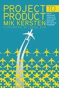 Project to Product | Mik Kersten | 