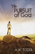 The Pursuit of God | A W Tozer | 