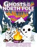 Ghosts of the North Pole | Donovan Scherer | 