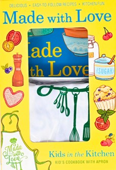 Made with Love: Kid's Cookbook with Apron